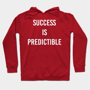 Success Is Predictible Hoodie